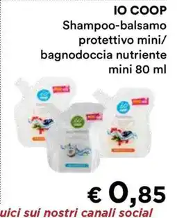Coop IO COOP Shampoo-balsamo protettivo mini/bagnodoccia nutriente mini 80 ml offerta