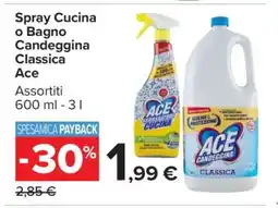 Carrefour Spray Cucina o Bagno Candeggina Classica Ace offerta