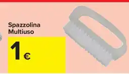 Carrefour Spazzolina Multiuso offerta
