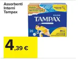 Carrefour ASSORBENTI INTERNI TAMPAX offerta