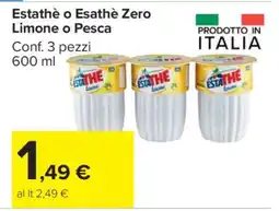 Carrefour Estathè o Esathè Zero Limone o Pesca offerta