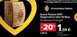 Carrefour Grana Padano DOP Stagionatura oltre 16 Mesi offerta