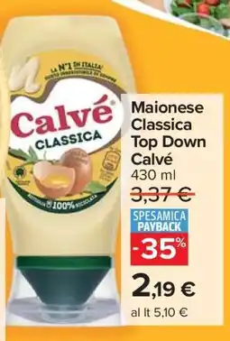 Carrefour Maionese Classica Top Down Calvé offerta