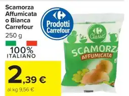 Carrefour Scamorza Affumicata o Bianca Carrefour offerta