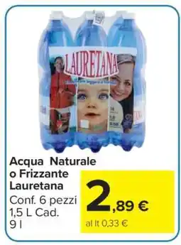Carrefour Acqua Naturale o Frizzante Lauretana offerta