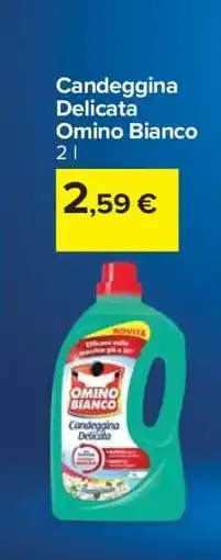 Carrefour CANDEGGINA DELICATA OMINO BIANCO offerta