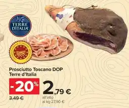 Carrefour Prosciutto Toscano DOP Terre d’Italia offerta