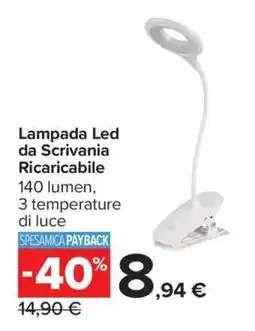 Carrefour Lampada Led da Scrivania Ricaricabile offerta