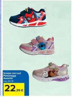 Carrefour Scarpa con Luci Personaggi Assortiti offerta