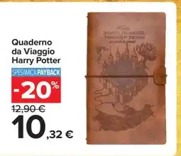 Carrefour Quaderno da Viaggio Harry Potter offerta