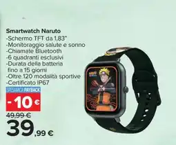 Carrefour Smartwatch Naruto offerta