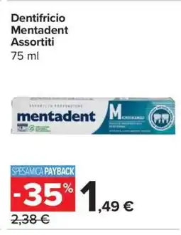 Carrefour Dentifricio Mentadent Assortiti offerta
