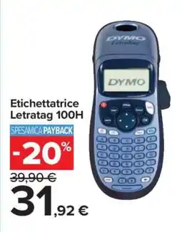Carrefour Etichettatrice Letratag 100H offerta