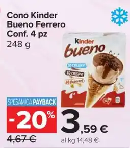 Carrefour Cono Kinder Bueno Ferrero Conf. 4 pz offerta