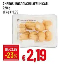 Famila AMBROSI BOCCONCINI AFFUMICATI offerta