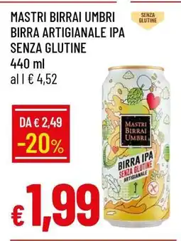 Famila MASTRI BIRRAI UMBRI BIRRA ARTIGIANALE IPA SENZA GLUTINE offerta