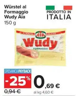 Carrefour Würstel al Formaggio Wudy Aia offerta