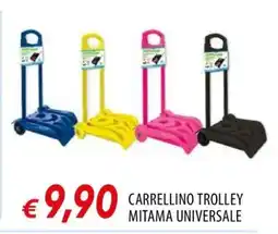 Famila CARRELLINO TROLLEY MITAMA UNIVERSALE offerta