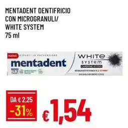 Famila MENTADENT DENTIFRICIO CON MICROGRANULI/WHITE SYSTEM offerta