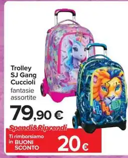 Carrefour Trolley SJ Gang Cuccioli offerta