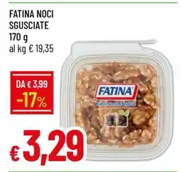 Famila FATINA NOCI SGUSCIATE offerta