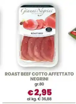 Famila ROAST BEEF COTTO AFFETTATO NEGRINI offerta
