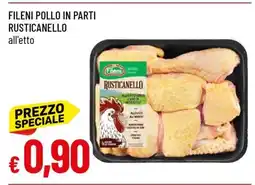 Famila FILENI POLLO IN PARTI RUSTICANELLO offerta