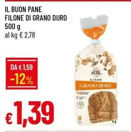 Famila IL BUON PANE FILONE DI GRANO DURO offerta
