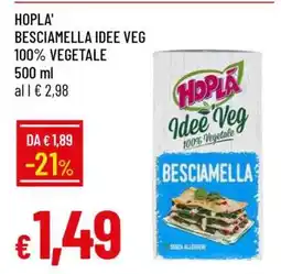 Famila HOPLA' BESCIAMELLA IDEE VEG offerta