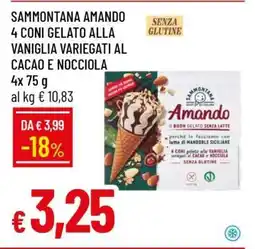 Famila SAMMONTANA AMANDO 4 CONI GELATO ALLA VANIGLIA VARIEGATI AL CACAO E NOCCIOLA offerta