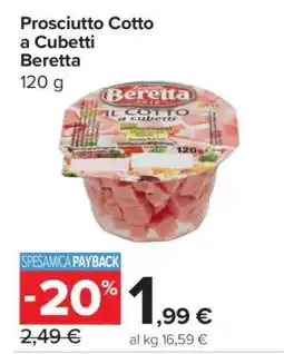 Carrefour Prosciutto cotto a cubetti Beretta offerta