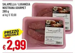 Famila Salamella / Luganega Nostrana Gourmet offerta