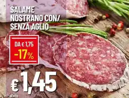 Famila SALAME NOSTRANO CON/SENZA AGLIO offerta