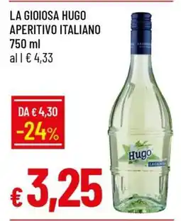 Famila LA GIOIOSA HUGO APERITIVO ITALIANO offerta