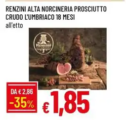 Famila RENZINI ALTA NORCINERIA PROSCIUTTO CRUDO L'UMBRIACO 18 MESI offerta