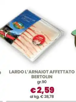 Famila LARDO L'ARNAIOT AFFETTATO BERTOLIN offerta