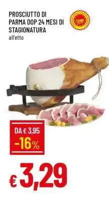 Famila Prosciutto di Parma DOP 24 mesi di stagionatura offerta