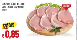 Famila Lonza di Suino a Fette offerta