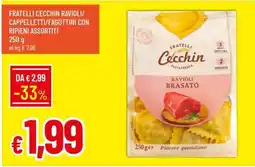 Famila FRATELLI CECCHIN RAVIOLI/CAPPELLETTI/FAGOTTINI CON RIPIENI ASSORTITI offerta