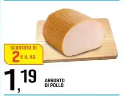 Famila Arrosto di Pollo offerta