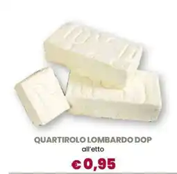 Famila Quartirolo Lombardo DOP offerta
