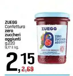 Famila ZUEGG Confettura zero zuccheri aggiunti offerta