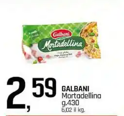 Famila GALBANI Mortadellina offerta