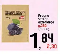 Famila Prugne secche extralarge offerta