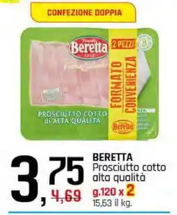 Famila BERETTA Prosciutto cotto alta qualità offerta