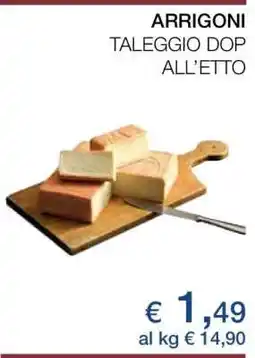 Coop ARRIGONI TALEGGIO DOP ALL’ETTO offerta