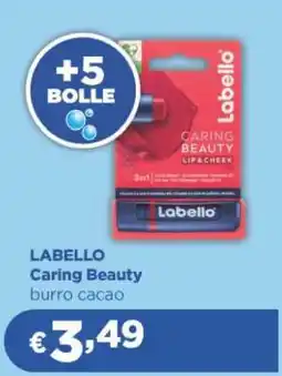 Acqua & Sapone LABELLO CARING BEAUTY offerta