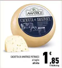 Conad CACIOTTA DI AMATRICE PETRUCCI offerta