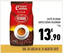 Conad CAFFÈ IN GRANI SUPER CREMA PALOMBINI offerta