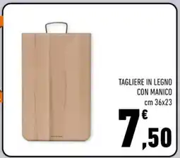 Conad Superstore TAGLIERE IN LEGNO CON MANICO offerta